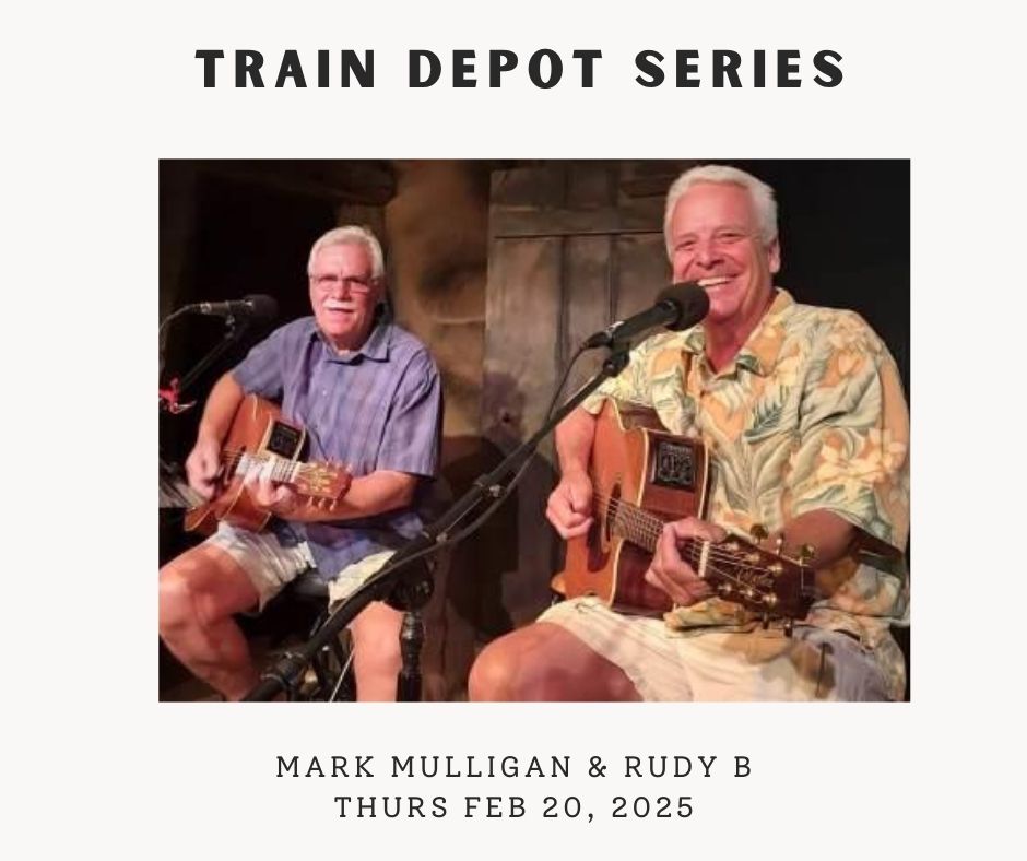 Train Depot: Mark Mulligan & Rudy B