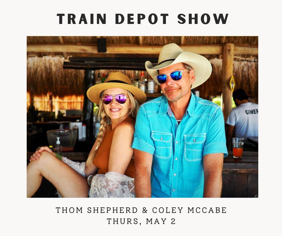 Train Depot, Thom & Coley, Thurs May 2